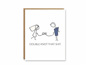 Double Knot That Shit -  Boo To You Cards